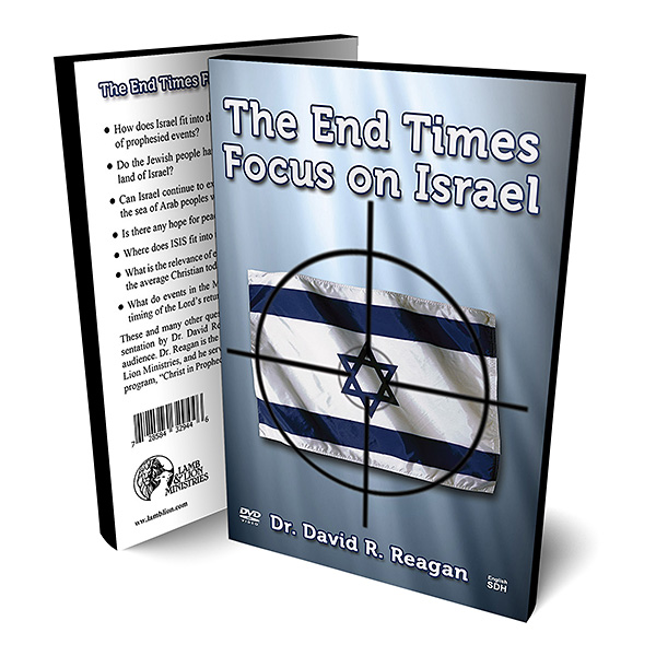 The End Times Focus on Israel